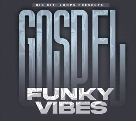 Big Citi Loops Gospel Funky Vibes Vol.1 WAV